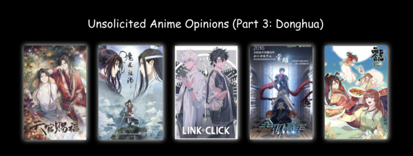 Unsolicited Anime Opinions (Part 3: Donghua)