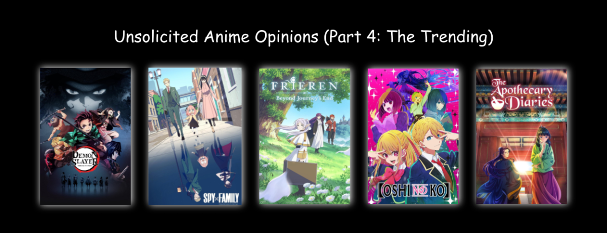 Unsolicited Anime Opinions (Part 4: The Trending)