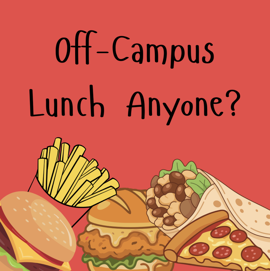 I Just Want McDonald's: A Proposal for Off-Campus Lunch